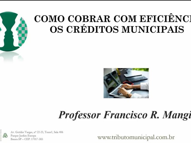 COMO COBRAR COM EFICIÊNCIA OS CRÉDITOS MUNICIPAIS - 8h - CONTEÚDO: o presente curso foi idealizado a partir de apontamentos dos tribunais de contas de nosso País em relação à pouca efetividade da cobrança administrativa realizadas pelos municípios.
De fato, as nossas prefeituras têm deixado de exercitar o seu poder-dever de cobrança.
O que vemos são ações bastante tímidas de cobrança extrajudicial nada eficientes, tais como as famigeradas “cartinhas” anuais cobrando dívidas antigas!
E o pior: ao invés de explorar as possibilidades legais de exigir a satisfação do crédito, muitos municípios praticam arbitrariedades como forma de coagir os contribuintes a quitarem seus débitos, o que se revela algo incompreensível.
Nesse contexto, o que se proporá no treinamento é uma nova sistemática de cobrança, abandonando práticas e conceitos antigos.
A nova proposta apresentará ferramentas modernas e eficientes de exigência dos créditos municipais. Em outras palavras, indicaremos fortes instrumentos de pressão sobre o devedor, porém, que contam com total respaldo da legislação e jurisprudência pátrias.
Em outro ângulo, abordaremos medidas facilitadoras do pagamento das dívidas, incentivando os contribuintes a cumprirem suas obrigações.
A mudança envolve inclusive rotinas que impeçam a própria ocorrência da dívida, evitando ações a posteriori da Fazenda. Nesse passo, o que ficaria para depois e eventualmente, é arrecadado antecipadamente, de modo inteligente e rápido.
Iremos sugerir até mesmo a criação de uma “Central de Cobrança”, que a todo momento cruze informações, apure créditos e dispare notificações eletrônicas via dte, e-mail, torpedo e whatsapp. Estamos falando de um órgão dinâmico, com foco total na contínua e regular recuperação de créditos.
E tudo isso, é claro, com o auxílio da tecnologia, mas sem a necessidade de altos investimentos. Muito pelo contrário, a custo baixíssimo e com excepcional custo-benefício!
